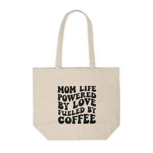 Mom Life Powered By Love Fueled By Coffee Custom Tote Bag